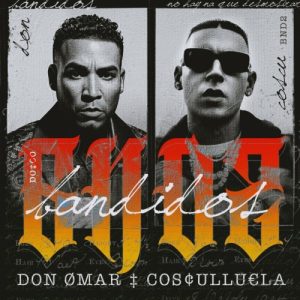 Don Omar Ft. Cosculluela – Bandidos